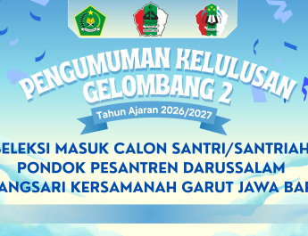 PENGUMUMAN HASIL SELEKSI CALON SANTRI BARU TA. 2026-2027 M GELOMBANG 2